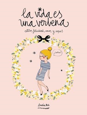 La vida es una verbena | 9788416177721 | Lucía Be | Librería Castillón - Comprar libros online Aragón, Barbastro