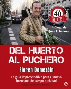 Del huerto al puchero | 9788490603628 | Domezáin, Floren | Librería Castillón - Comprar libros online Aragón, Barbastro