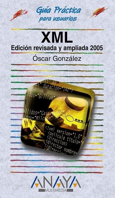 XML GUIA PRACTICA | 9788441518261 | GONZALEZ MORENO, OSCAR | Librería Castillón - Comprar libros online Aragón, Barbastro