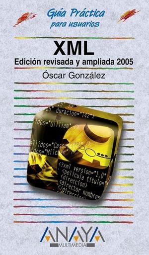 XML GUIA PRACTICA | 9788441518261 | GONZALEZ MORENO, OSCAR | Librería Castillón - Comprar libros online Aragón, Barbastro