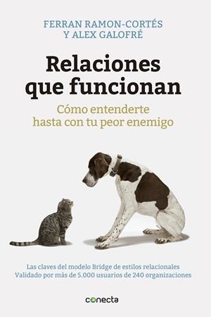 Relaciones que funcionan | 9788416029280 | Ferran RamonCortés Alex Galofré | Librería Castillón - Comprar libros online Aragón, Barbastro