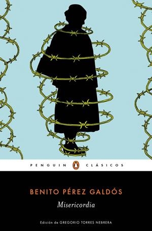 Misericordia | 9788491050117 | Benito Pérez Galdós | Librería Castillón - Comprar libros online Aragón, Barbastro
