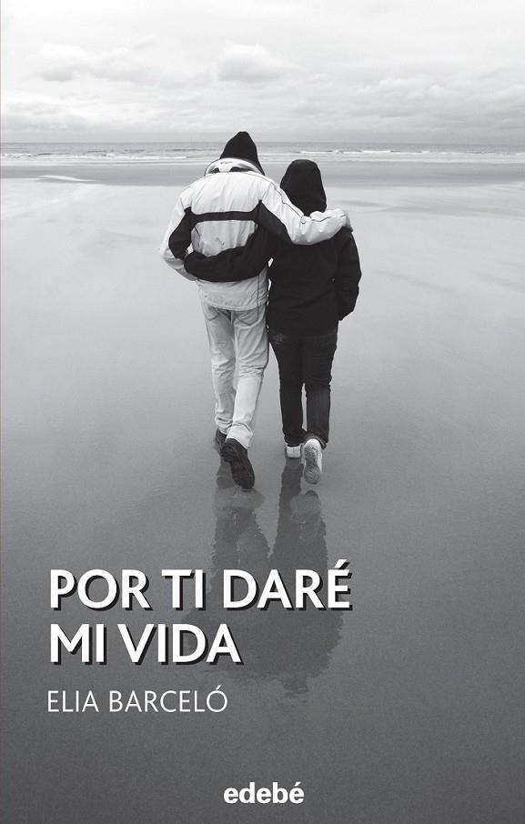 Por tí daré mi vida | 9788468316017 | Barceló , Elia | Librería Castillón - Comprar libros online Aragón, Barbastro