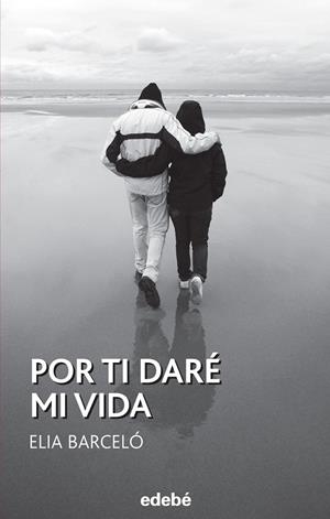 Por tí daré mi vida | 9788468316017 | Barceló , Elia | Librería Castillón - Comprar libros online Aragón, Barbastro