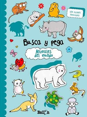 ANIMALES DEL MUNDO BUSCA Y PEGA | 9789037496840 | AA.VV | Librería Castillón - Comprar libros online Aragón, Barbastro
