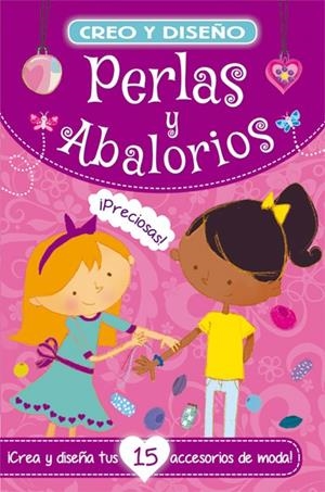 PERLAS Y ABALORIOS CREO Y DISEÑO | 9788416221813 | AA.VV | Librería Castillón - Comprar libros online Aragón, Barbastro