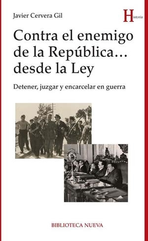 CONTRTA EL ENEMIGO DE LA REPÚBLICA... DESDE LA LEY | 9788416170654 | CERVERA GIL, JAVIER | Librería Castillón - Comprar libros online Aragón, Barbastro