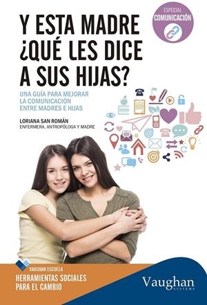 Y ESTA MADRE QUE LE DICE A SUS HIJAS | 9788416094967 | SAN ROMAN LORIA | Librería Castillón - Comprar libros online Aragón, Barbastro