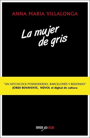 La mujer de gris | 9788416259168 | Villalonga, Anna Maria | Librería Castillón - Comprar libros online Aragón, Barbastro