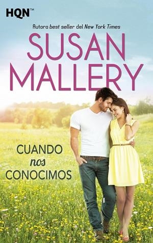 Cuando nos conocimos | 9788468761565 | Mallery, Susan | Librería Castillón - Comprar libros online Aragón, Barbastro