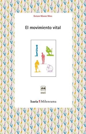El movimiento vital | 9788498885866 | Mamine Miwa, Katsumi | Librería Castillón - Comprar libros online Aragón, Barbastro