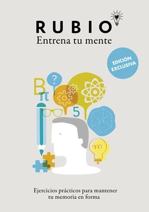 Entrena tu mente : Ejercicios prácticos para mantener tu memoria en forma | 9788416220595 | CUADERNOS RUBIO | Librería Castillón - Comprar libros online Aragón, Barbastro
