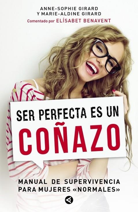 Ser perfecta es un coñazo | 9788403000834 | GIRARD, ANNE-SOPHIE; GIRARD, MARIE-ALDINE | Librería Castillón - Comprar libros online Aragón, Barbastro