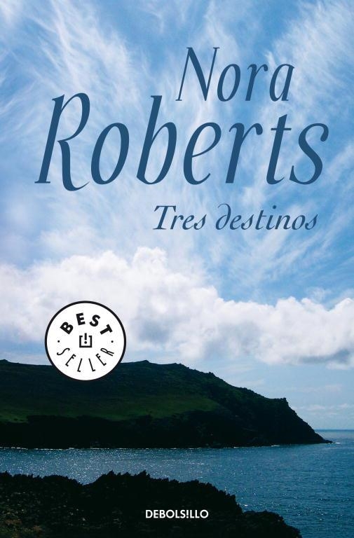 TRES DESTINOS (DEBOLSILLO) | 9788497936248 | ROBERTS, NORA | Librería Castillón - Comprar libros online Aragón, Barbastro