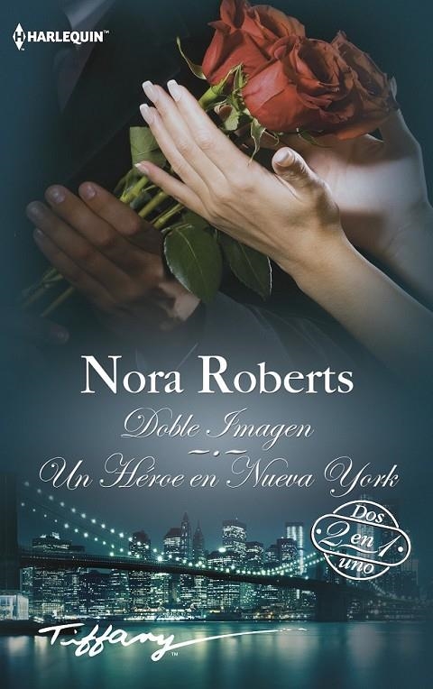 Doble imagen; Un héroe en Nueva York | 9788468756929 | Roberts, Nora | Librería Castillón - Comprar libros online Aragón, Barbastro