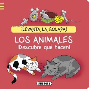 Los animales ¡Descubre qué hacen! | 9788467738278 | Mensing, Katja | Librería Castillón - Comprar libros online Aragón, Barbastro