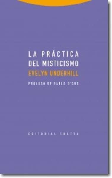 La práctica del misticismo | 9788498795844 | Underhill, Evelyn | Librería Castillón - Comprar libros online Aragón, Barbastro