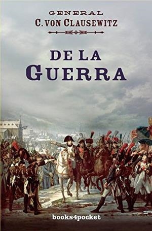 De la guerra | 9788415870654 | Von Clausewitz, Carl | Librería Castillón - Comprar libros online Aragón, Barbastro