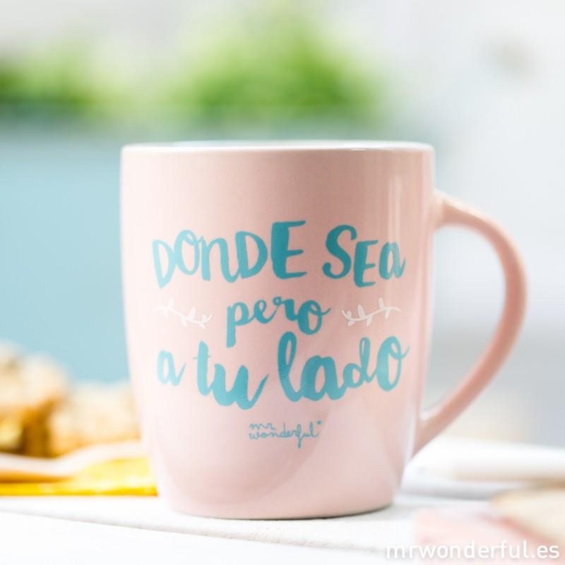 TAZA DONDE SEA PERO A TU LADO | 8436547191635 | MR WONDERFUL | Librería Castillón - Comprar libros online Aragón, Barbastro