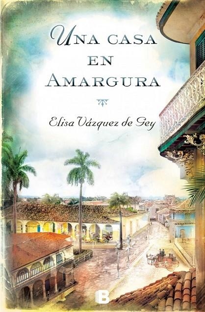 Una casa en amargura | 9788466657099 | Elisa Vázquez de Gey | Librería Castillón - Comprar libros online Aragón, Barbastro
