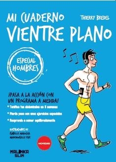 CONSEGUIR Y MANTENER UN VIENTRE PLANO ESPECIAL HOMBRES | 9788416302017 | BREDEL, THIERRY | Librería Castillón - Comprar libros online Aragón, Barbastro