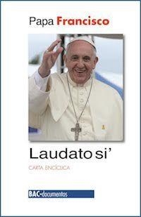 LAUDATO SI' : Sobre el cuidado de la casa común | 9788422018247 | PAPA FRANCISCO | Librería Castillón - Comprar libros online Aragón, Barbastro