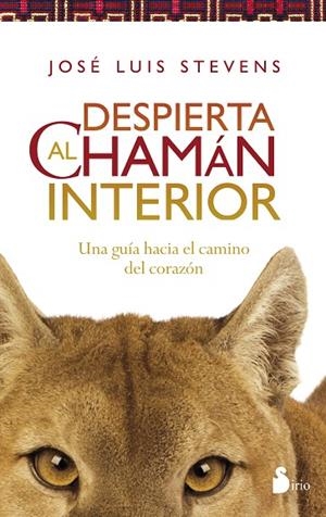 Despierta al chaman interior | 9788416233588 | STEVENS, JOSE LUIS | Librería Castillón - Comprar libros online Aragón, Barbastro