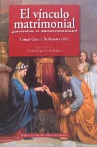 VINCULO MATRIMONIAL ¿DIVORCIO O INDISOLUBILIDAD? | 9788422018148 | GARCIA BARBERENA, TOMAS (DIR.) | Librería Castillón - Comprar libros online Aragón, Barbastro