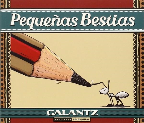 Pequeñas bestias | 9788416400010 | Galantz, Daniel | Librería Castillón - Comprar libros online Aragón, Barbastro