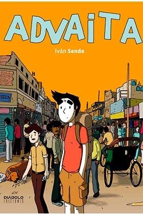 ADVAITA | 9788416217403 | SENDE, IVAN | Librería Castillón - Comprar libros online Aragón, Barbastro