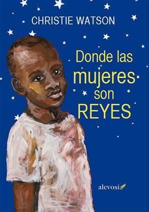 Donde las mujeres son reyes | 9788416413065 | Watson, Christie | Librería Castillón - Comprar libros online Aragón, Barbastro