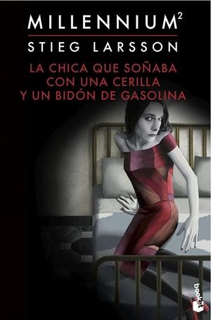 La chica que soñaba con una cerilla y un bidón de gasolina (Serie Millennium 2) | 9788423349562 | Larsson, Stieg | Librería Castillón - Comprar libros online Aragón, Barbastro