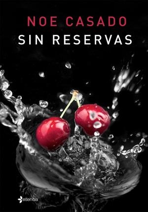 Sin reservas | 9788408142966 | Casado, Noe | Librería Castillón - Comprar libros online Aragón, Barbastro