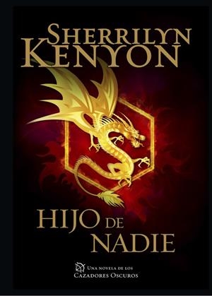 Hijo de nadie (Cazadores Oscuros 24) | 9788401015489 | Sherrilyn Kenyon | Librería Castillón - Comprar libros online Aragón, Barbastro