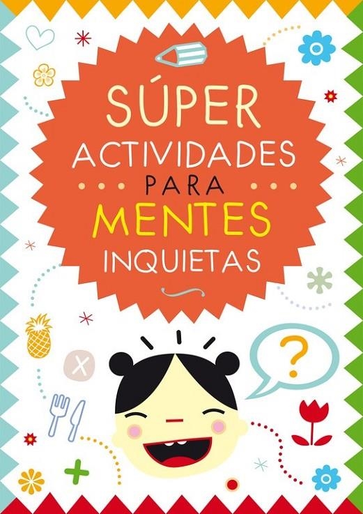 Súper actividades para mentes inquietas | 9788401907357 | RAMOS CARDONA, ARACELI | Librería Castillón - Comprar libros online Aragón, Barbastro
