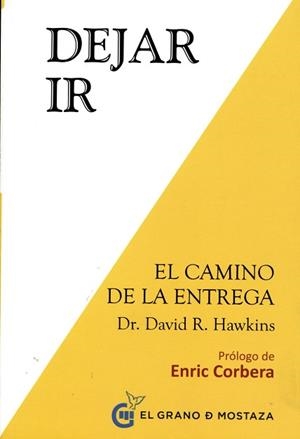 Dejar ir : El camino de la liberación | 9788494248214 | Hawkins, David R. | Librería Castillón - Comprar libros online Aragón, Barbastro