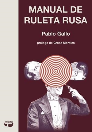 Manual de ruleta rusa | 9788494379420 | Gallo Real, Pablo | Librería Castillón - Comprar libros online Aragón, Barbastro