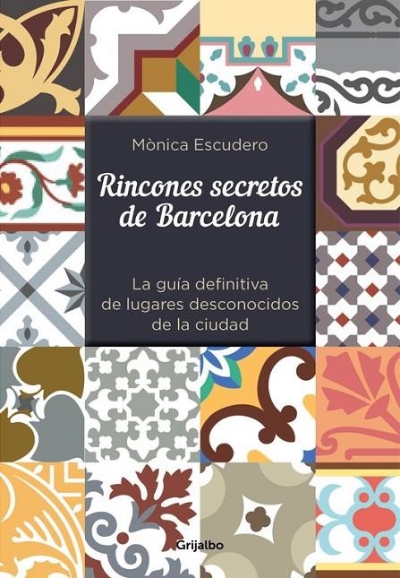 Rincones secretos de Barcelona | 9788416220342 | ESCUDERO, MONICA | Librería Castillón - Comprar libros online Aragón, Barbastro