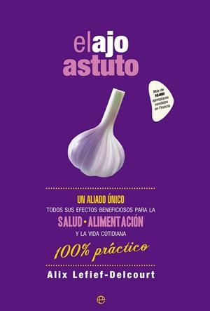 El ajo astuto | 9788490603529 | Lefief-Delcourt, Alix | Librería Castillón - Comprar libros online Aragón, Barbastro