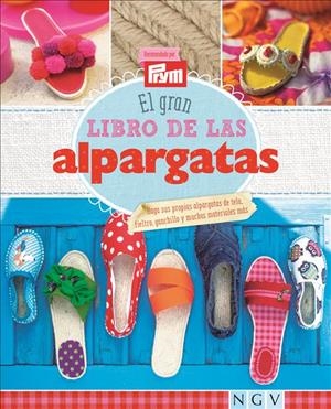 El gran libro de las alpargatas | 9783625004868 | VV.AA. | Librería Castillón - Comprar libros online Aragón, Barbastro