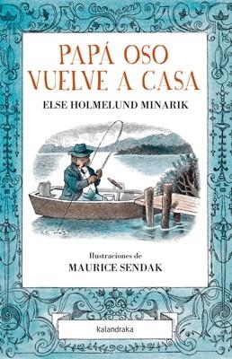 Papá Oso vuelve a casa | 9788484649427 | Holmelund Minarik, Else | Librería Castillón - Comprar libros online Aragón, Barbastro