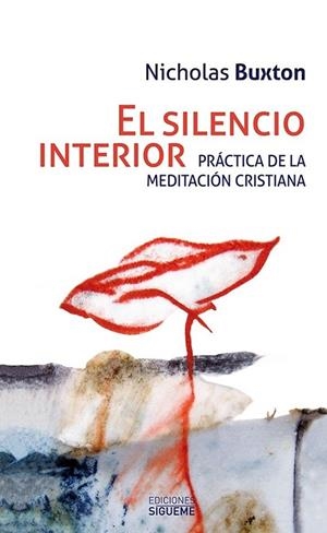 El silencio interior | 9788430119073 | Buxton, Nicholas | Librería Castillón - Comprar libros online Aragón, Barbastro
