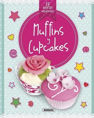 Muffins y cupcakes | 9788467740967 | Susaeta, Equipo | Librería Castillón - Comprar libros online Aragón, Barbastro