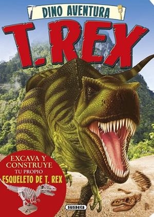 T. Rex | 9788467740585 | Susaeta, Equipo | Librería Castillón - Comprar libros online Aragón, Barbastro