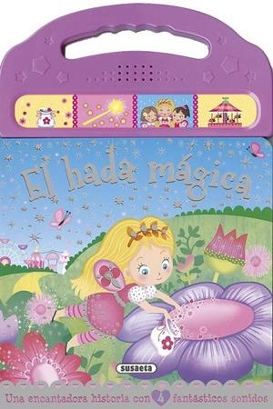 El hada mágica | 9788467740646 | Susaeta, Equipo | Librería Castillón - Comprar libros online Aragón, Barbastro