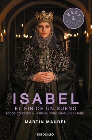 Isabel, el fin de un sueño (3ª temporada) | 9788490627266 | MAUREL, MARTÍN | Librería Castillón - Comprar libros online Aragón, Barbastro