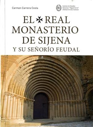 El Real Monasterio de Sijena y su señoría feudal | 9788493973544 | CARRERA COSTA, Carmen | Librería Castillón - Comprar libros online Aragón, Barbastro