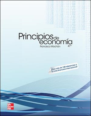 Principios de Economia 4ED.2010 | 9788448172060 | Mochon, Francisco | Librería Castillón - Comprar libros online Aragón, Barbastro