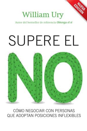 Supere el no | 9788498751925 | Ury, WilliaM | Librería Castillón - Comprar libros online Aragón, Barbastro