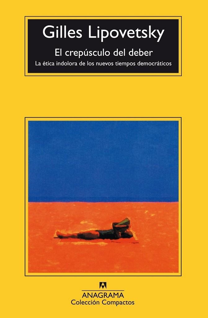 CREPUSCULO DEL DEBER, EL (COMPACTOS) | 9788433967954 | LIPOVETSKY, GILLES | Librería Castillón - Comprar libros online Aragón, Barbastro